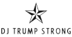 DjTrumpStrong
